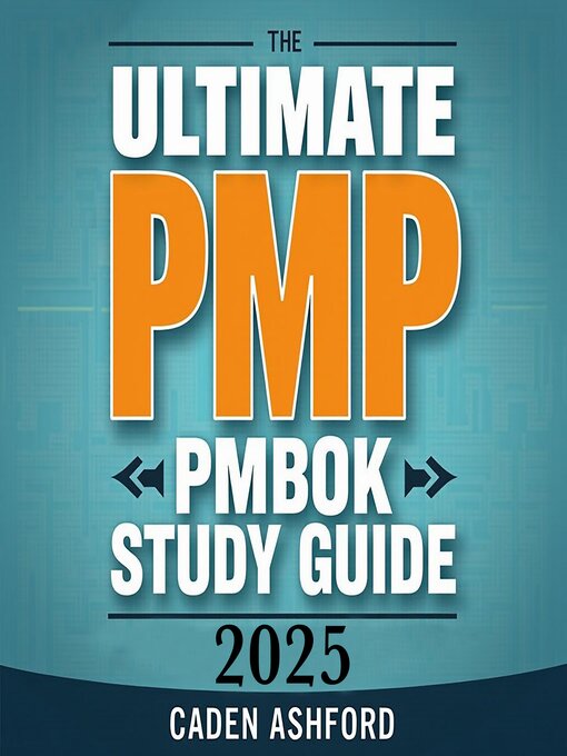 Title details for Ultimate PMP Study Guide 2025 by Caden Ashford - Available